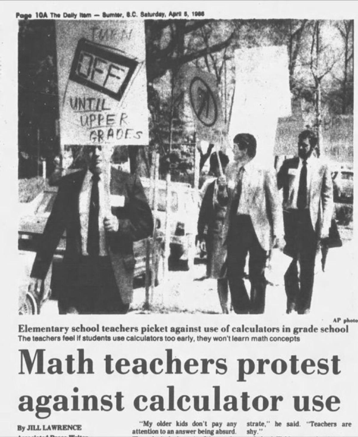 1986 newspaper clipping headed Math teachers protest against calculator use. A teacher holds a sign saying OFF until upper grades.